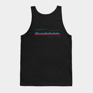 Discombobulate Tank Top